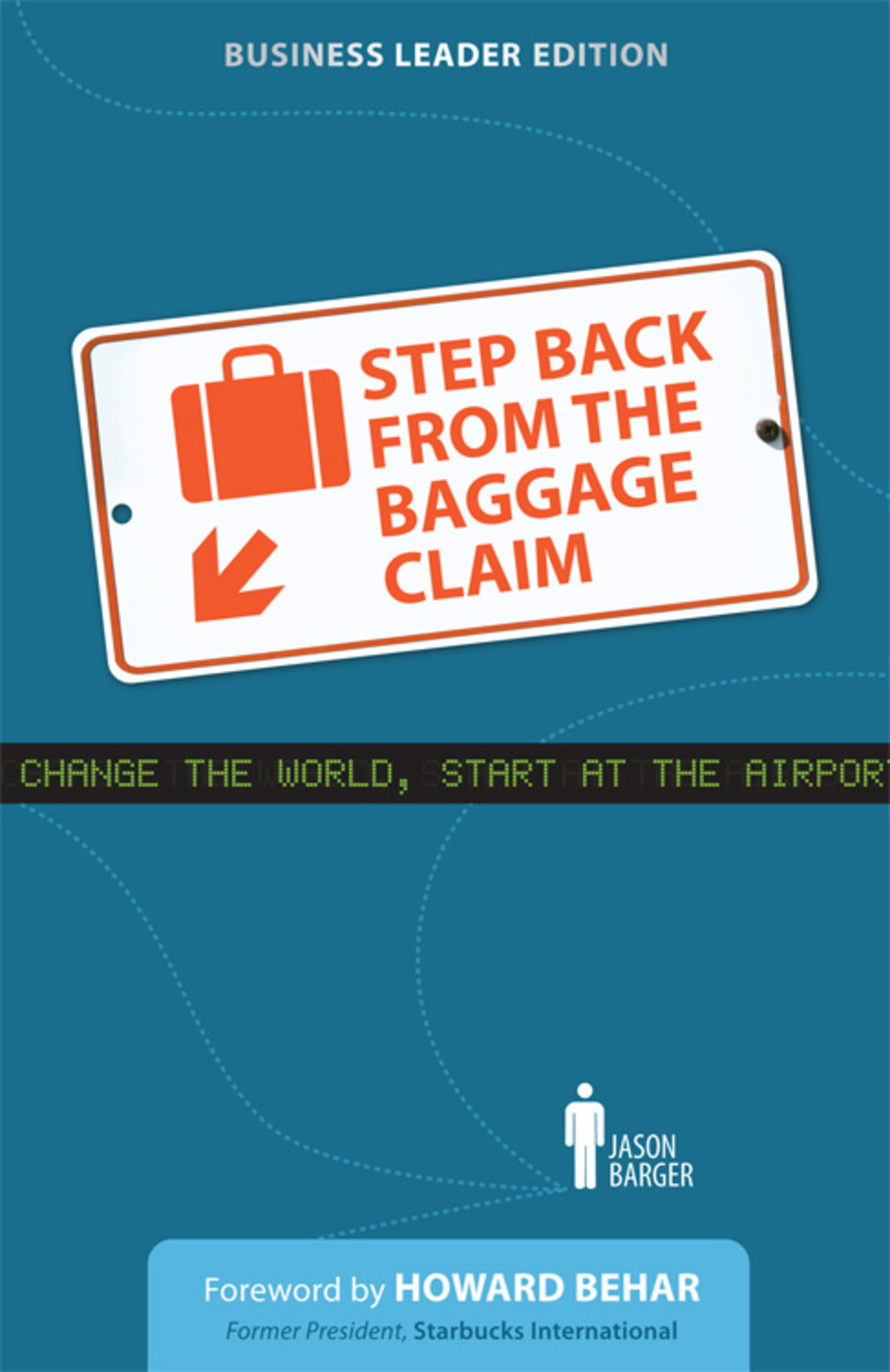 Step Back From the Baggage Claim Business Leader Edition - (PDF/EPUB Version)