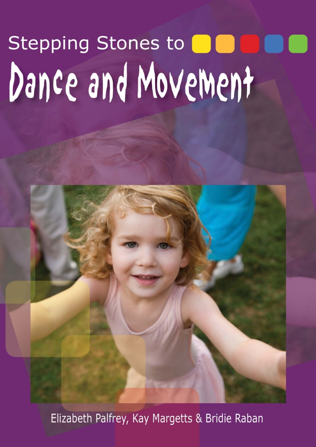 Stepping Stones to Dance and Movement 1st Edition - (PDF/EPUB Version)