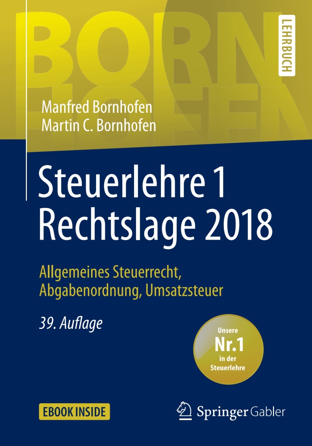 Steuerlehre 1 Rechtslage 2018 Allgemeines Steuerrecht, Abgabenordnung, Umsatzsteuer 39th Edition - (PDF/EPUB Version)