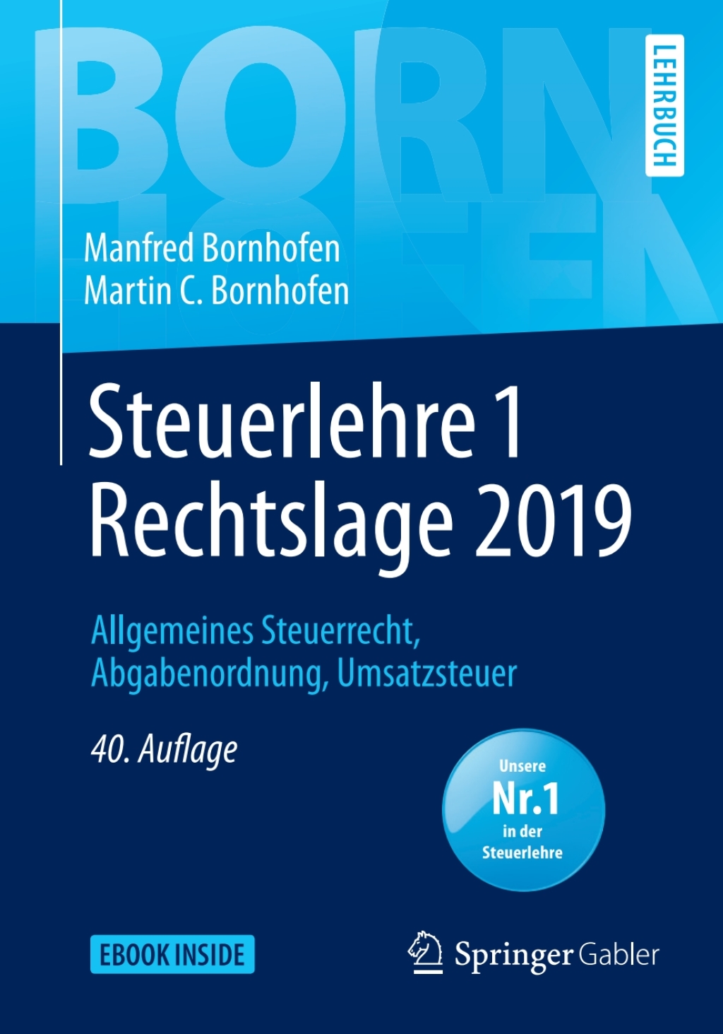 Steuerlehre 1 Rechtslage 2019 Allgemeines Steuerrecht, Abgabenordnung, Umsatzsteuer 40th Edition - (PDF/EPUB Version)