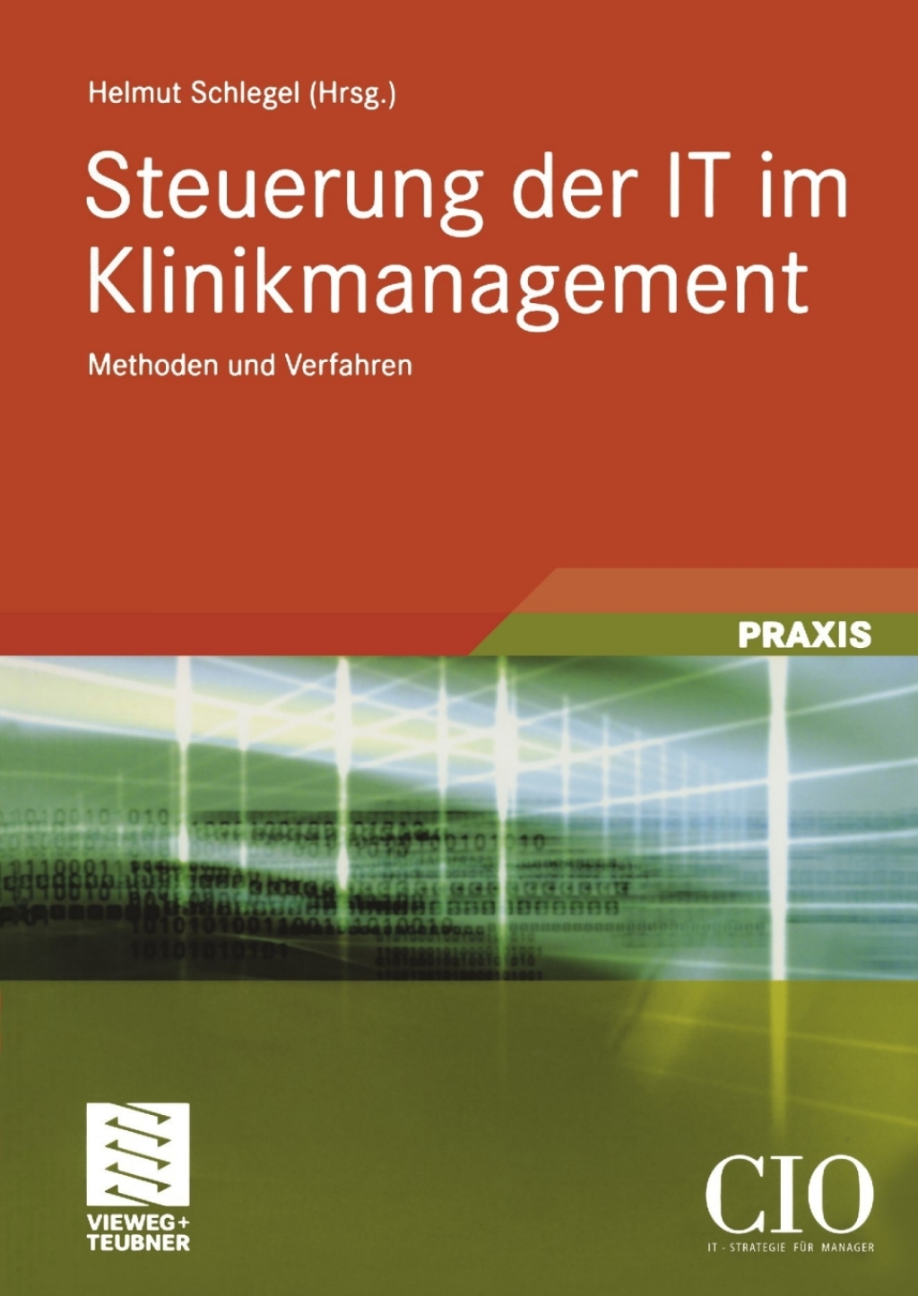 Steuerung der IT im Klinikmanagement Methoden und Verfahren 1st Edition - (PDF/EPUB Version)