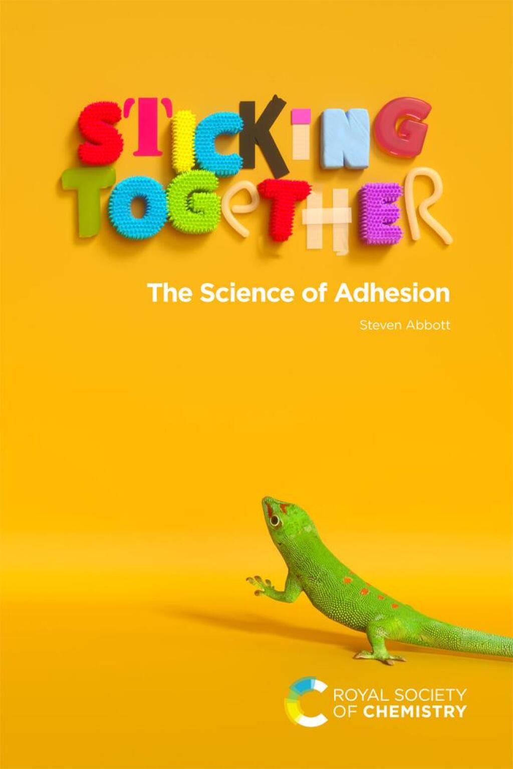 Sticking Together The Science of Adhesion 1st Edition - (PDF/EPUB Version)