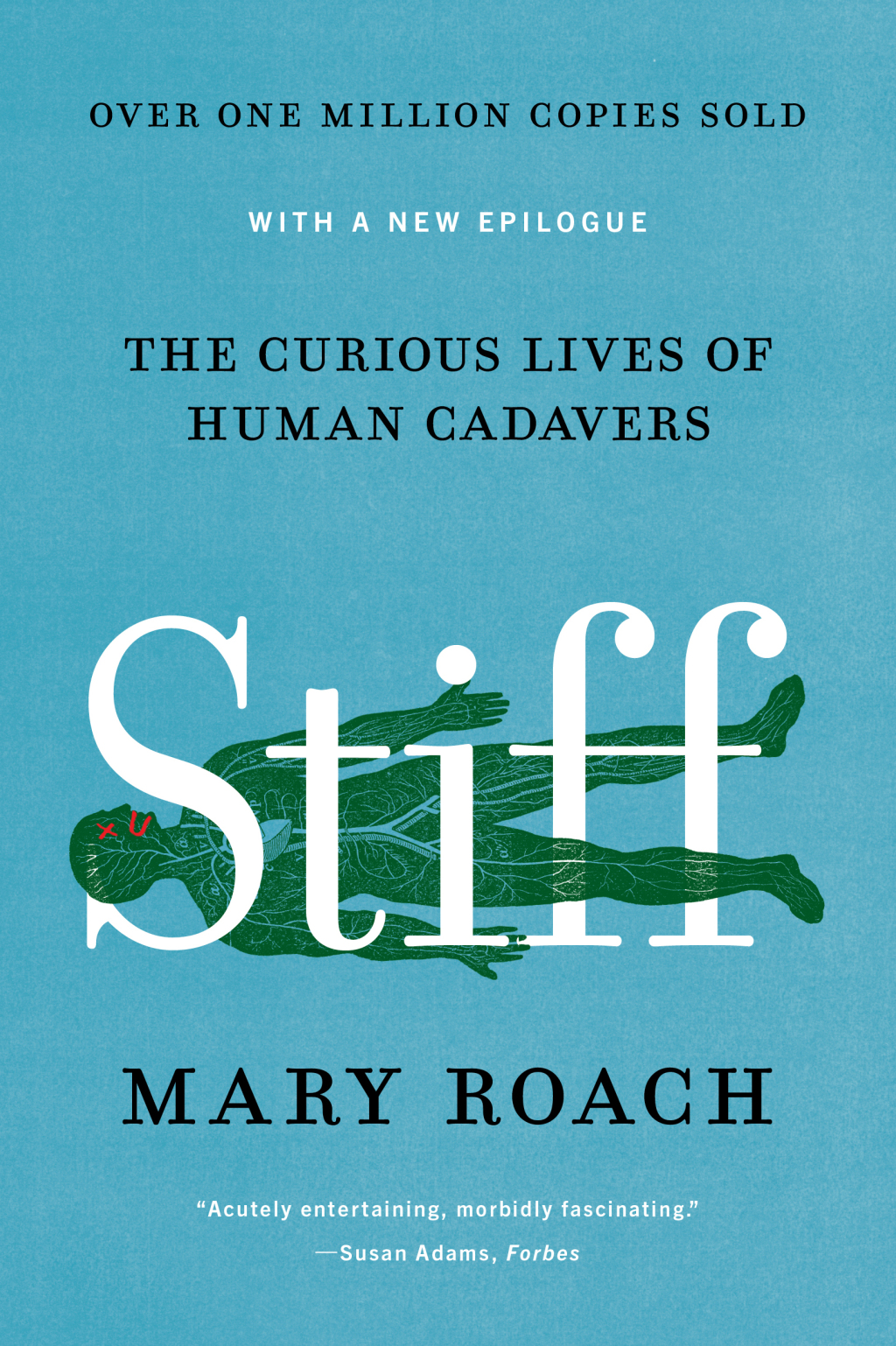 Stiff: The Curious Lives of Human Cadavers - (PDF/EPUB Version)