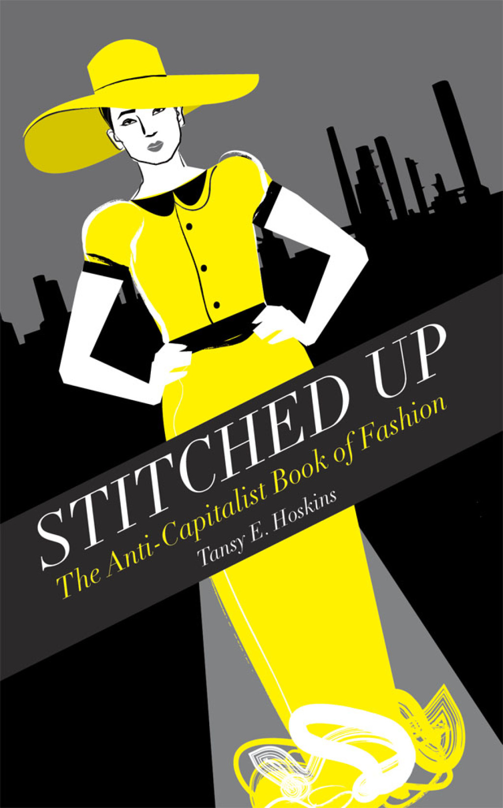 Stitched Up The Anti-Capitalist Book of Fashion 1st Edition - (PDF/EPUB Version)