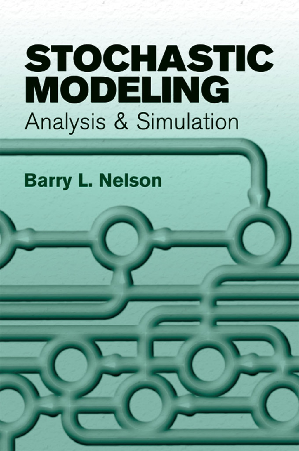 Stochastic Modeling Analysis and Simulation - (PDF/EPUB Version)