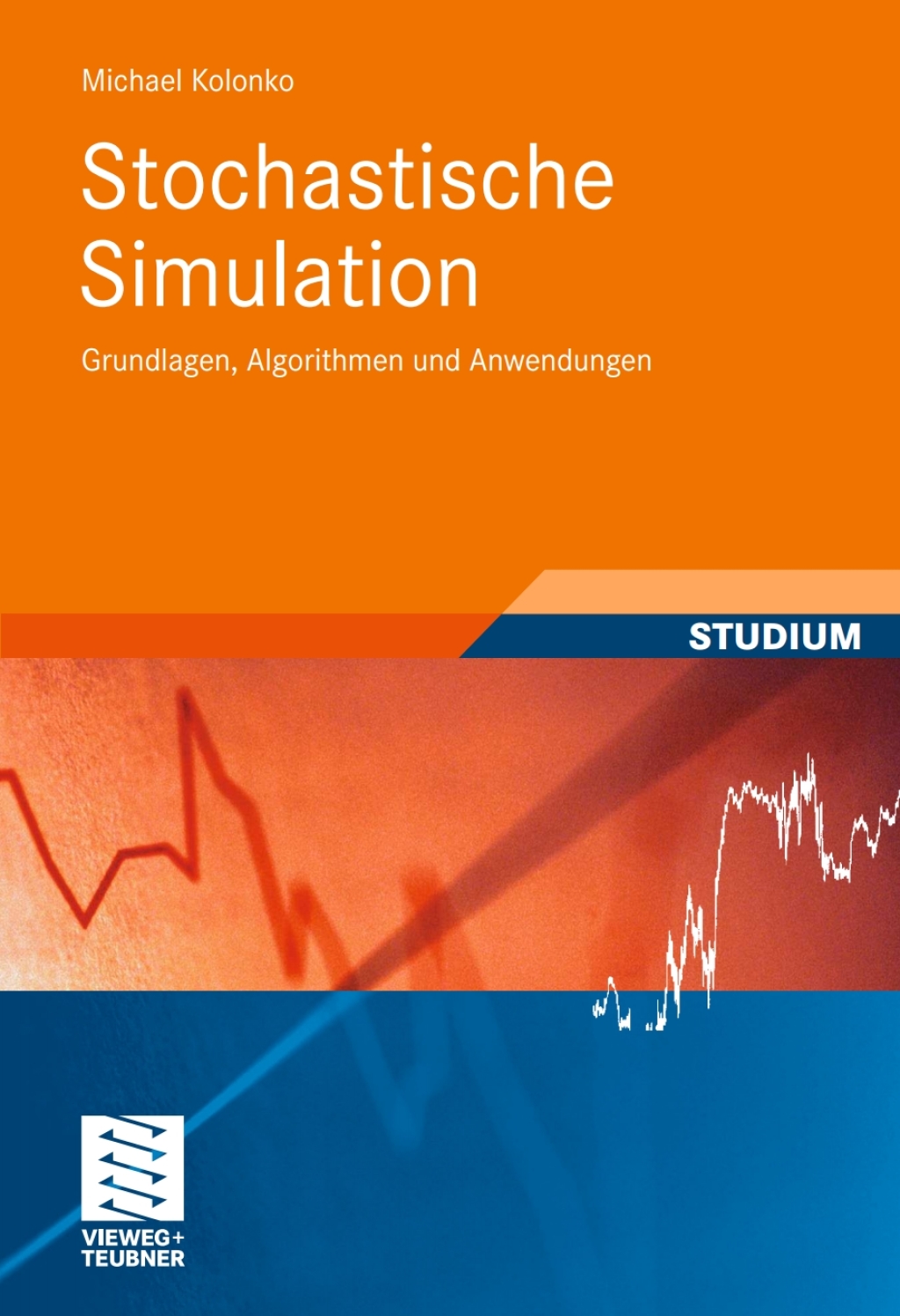 Stochastische Simulation Grundlagen, Algorithmen und Anwendungen - (PDF/EPUB Version)