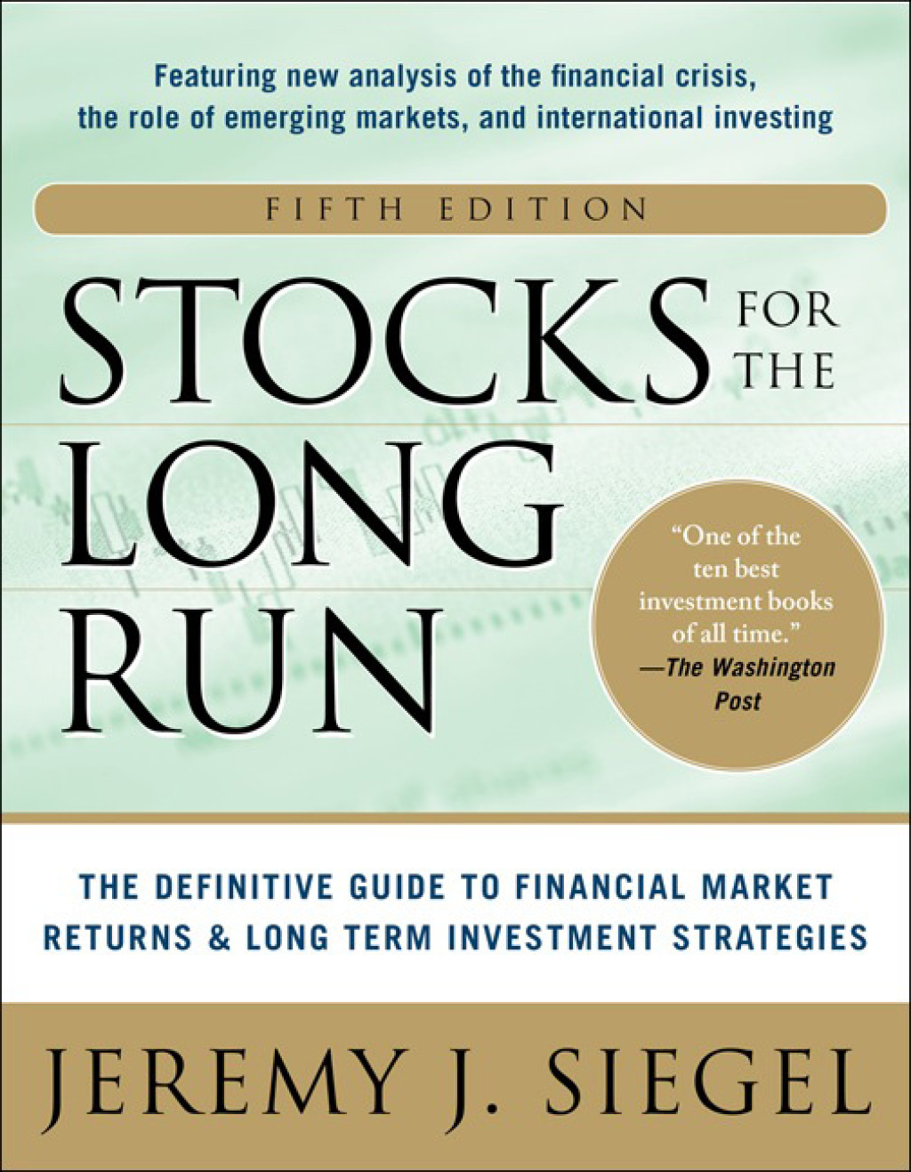 Stocks for the Long Run: The Definitive Guide to Financial Market Returns & Long-Term Investment Strategies 5th Edition - (PDF/EPUB Version)