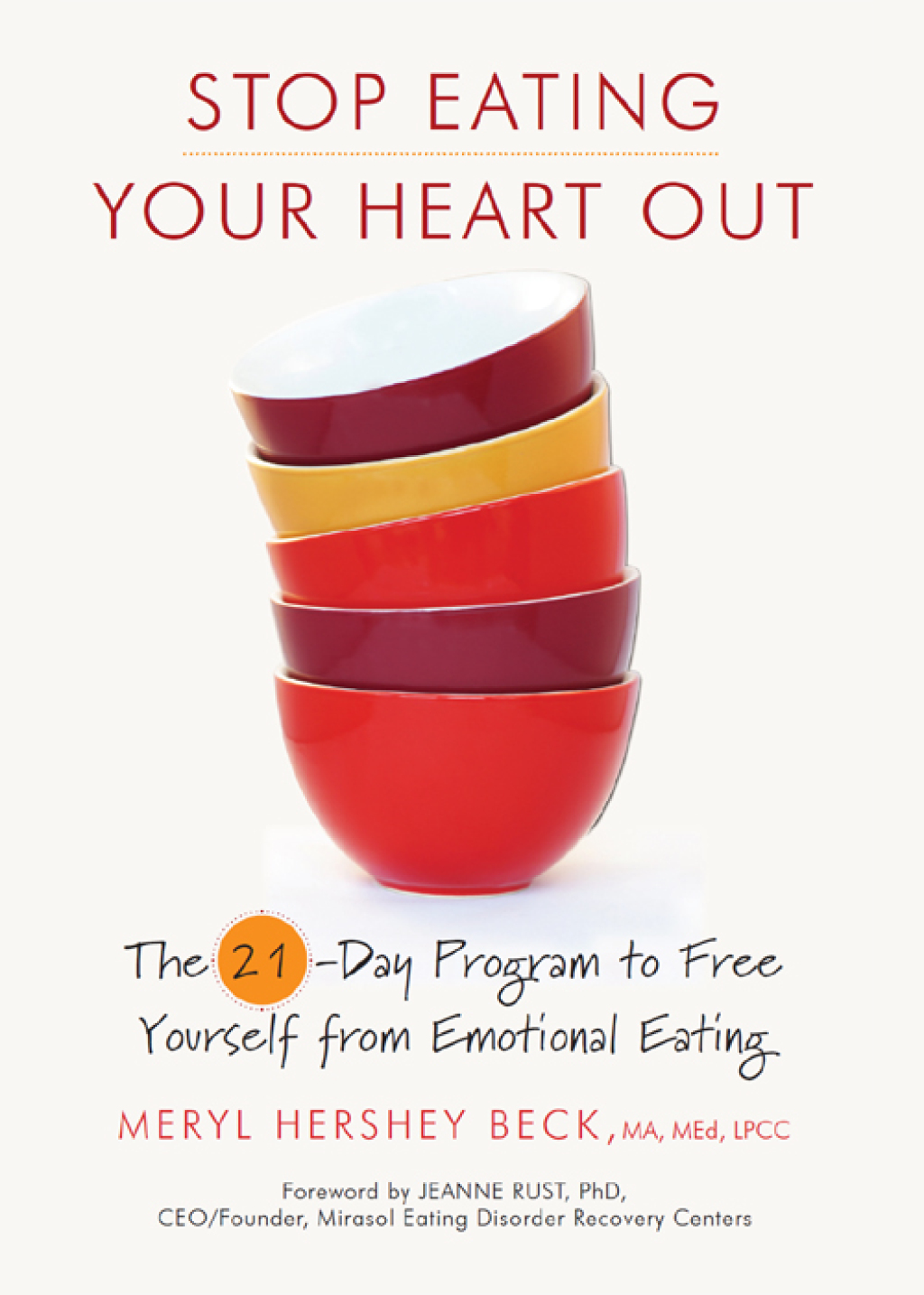 Stop Eating Your Heart Out The 21-Day Program to Free Yourself from Emotional Eating - (PDF/EPUB Version)
