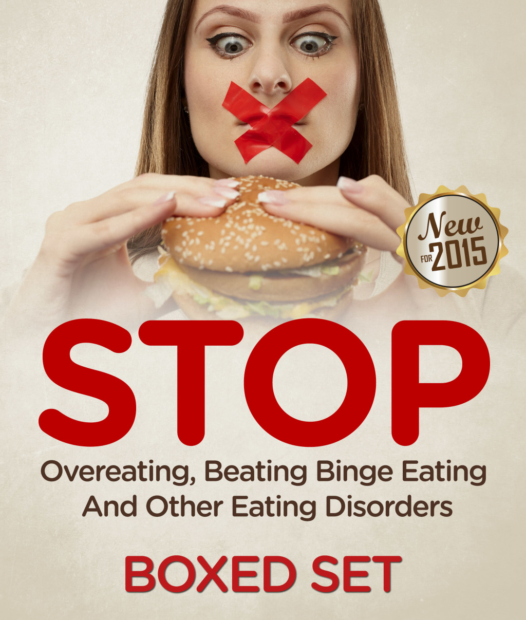 STOP Overeating, Beating Binge Eating And Other Eating Disorders - (PDF/EPUB Version)