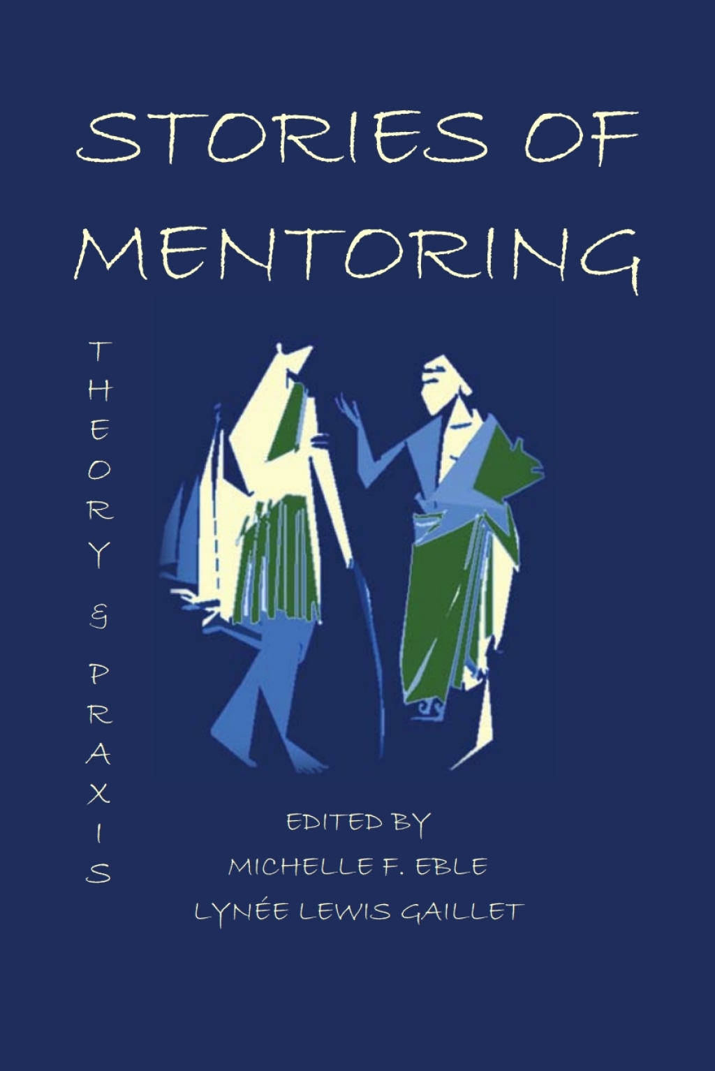 Stories of Mentoring Theory and Praxis - (PDF/EPUB Version)