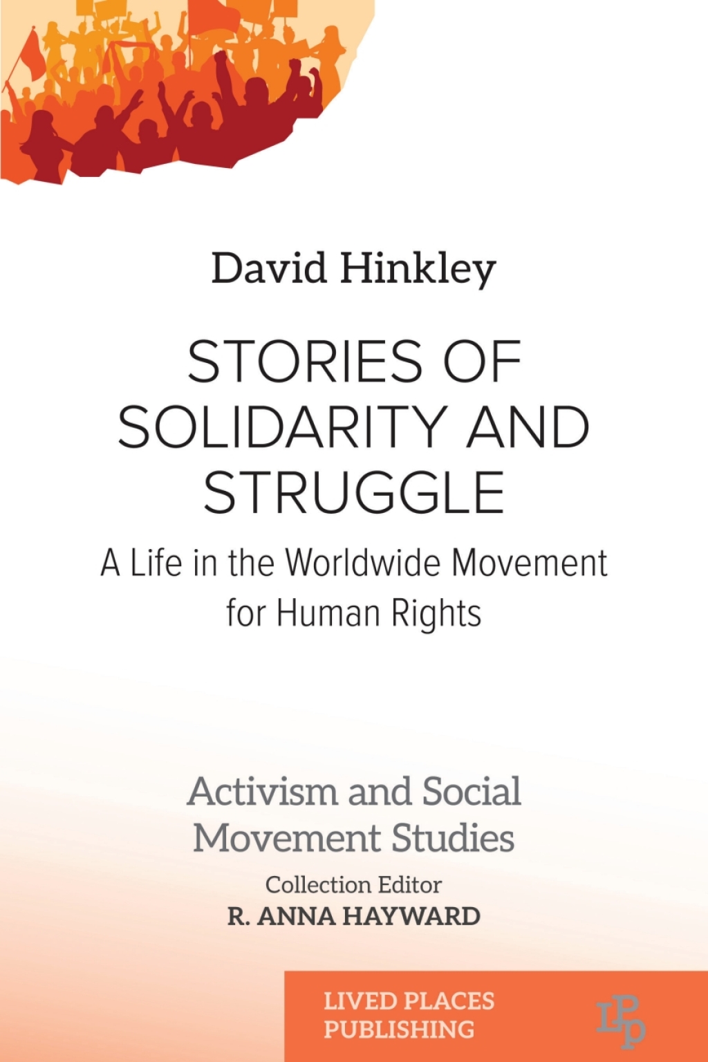 Stories of Solidarity and Struggle A Life in the Worldwide Movement for Human Rights 1st Edition - (PDF/EPUB Version)