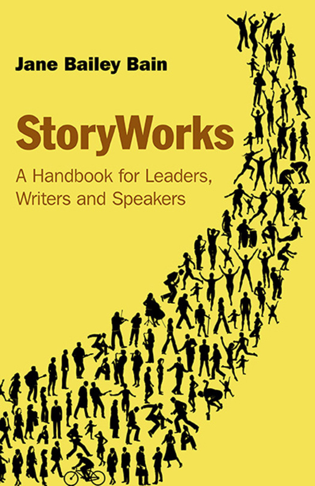 StoryWorks A Handbook for Leaders, Writers and Speakers - (PDF/EPUB Version)