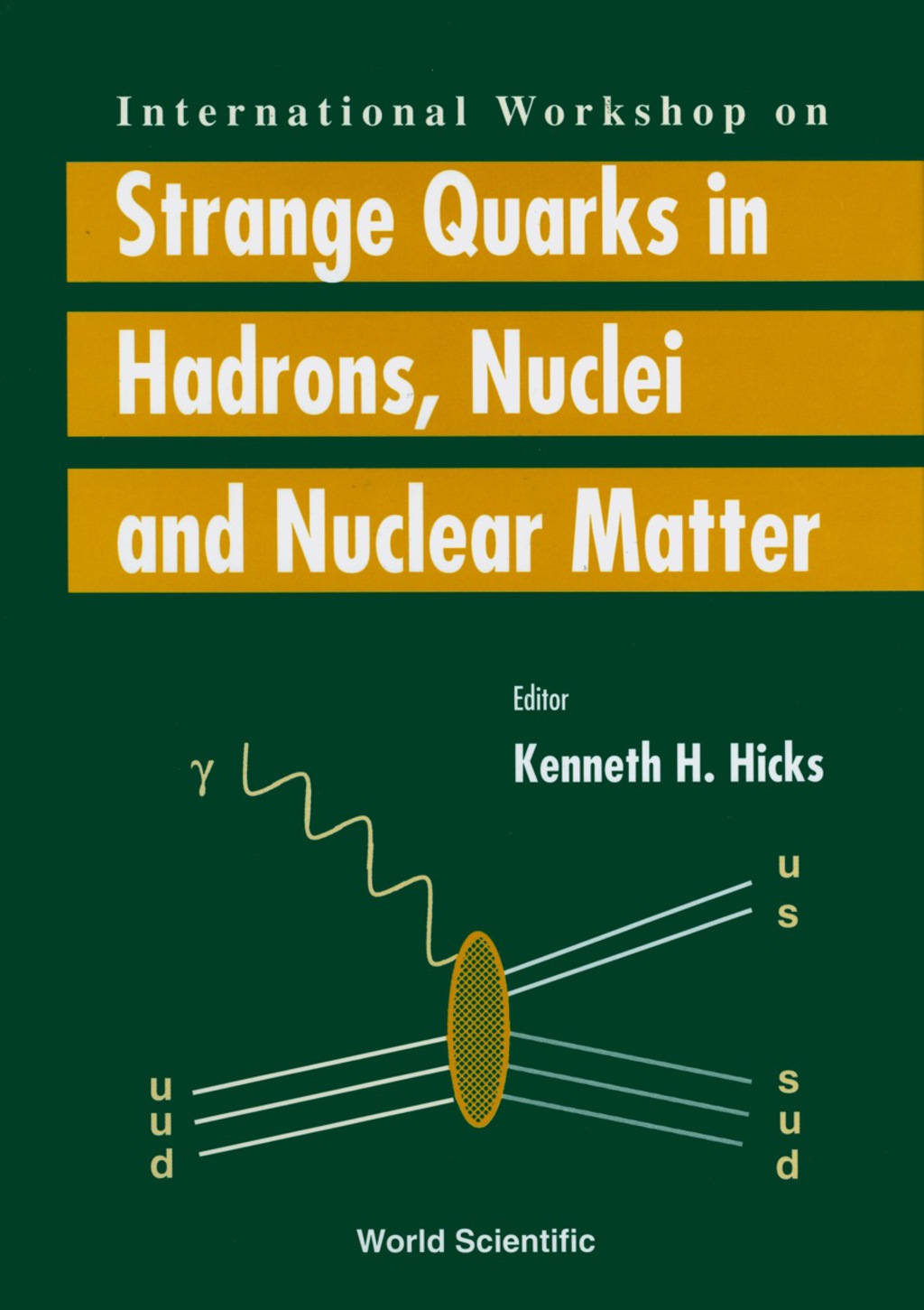 STRANGE QUARKS IN HADRONS, NUCLEI... - (PDF/EPUB Version)