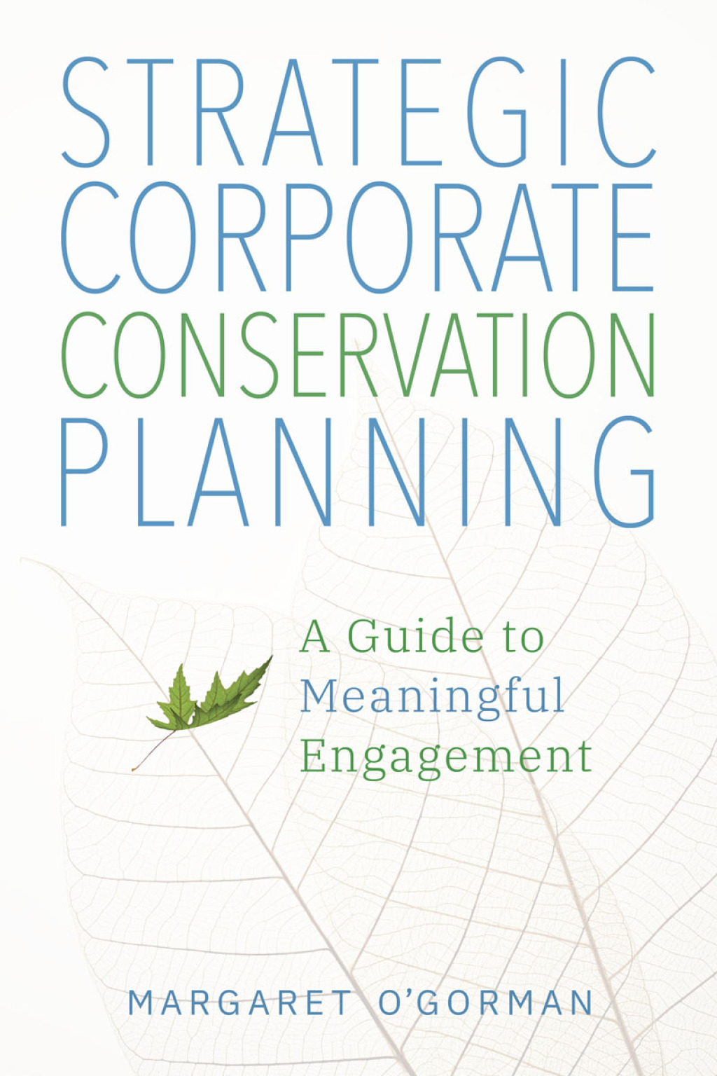 Strategic Corporate Conservation Planning A Guide to Meaningful Engagement - (PDF/EPUB Version)