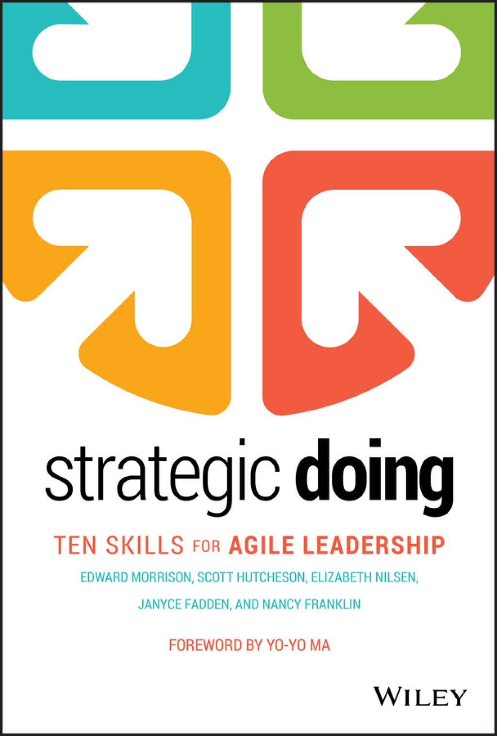 Strategic Doing Ten Skills for Agile Leadership 1st Edition - (PDF/EPUB Version)