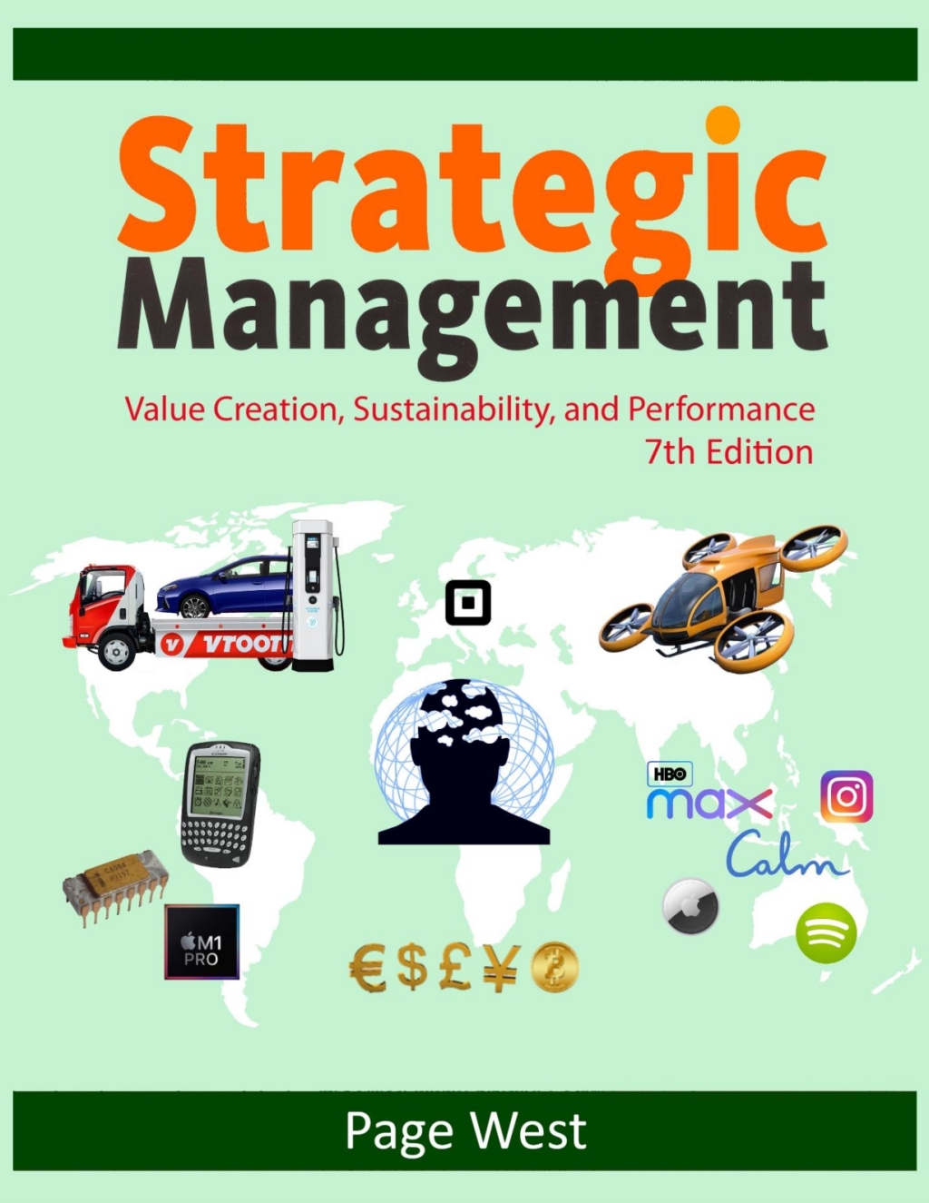 Strategic Management: Value Creation, Sustainability, and Performance 7th Edition - (PDF/EPUB Version)