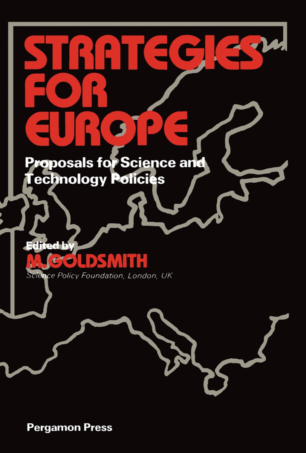 Strategies for Europe Proposals for Science and Technology Policies - (PDF/EPUB Version)