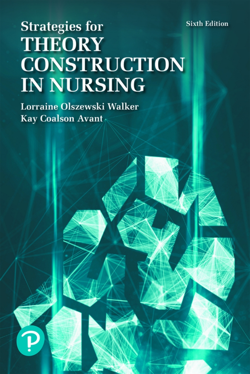 Strategies for Theory Construction in Nursing (Pearson+) 6th Edition â€“ PDF/EPUB Version Downloadable