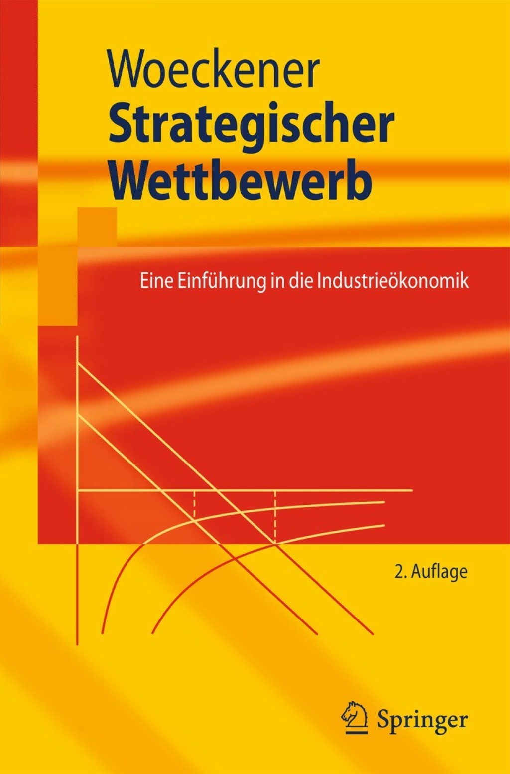 Strategischer Wettbewerb Eine EinfÃ¼hrung in die IndustrieÃ¶konomik 2nd Edition - (PDF/EPUB Version)