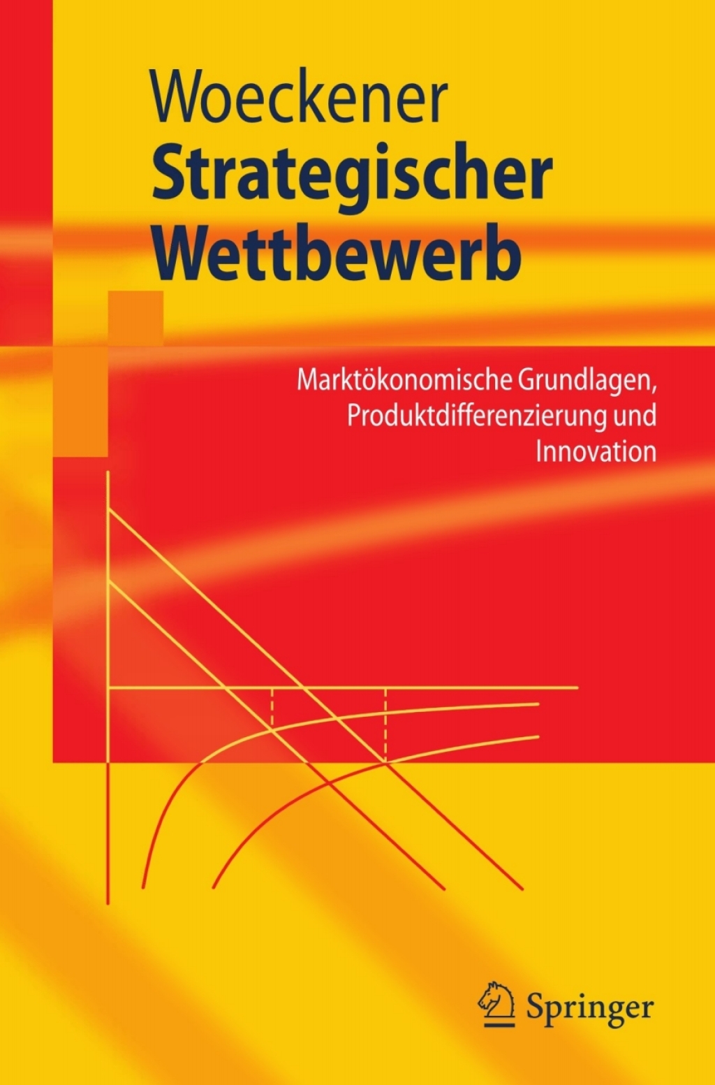 Strategischer Wettbewerb MarktÃ¶konomische Grundlagen, Produktdifferenzierung und Innovation - (PDF/EPUB Version)