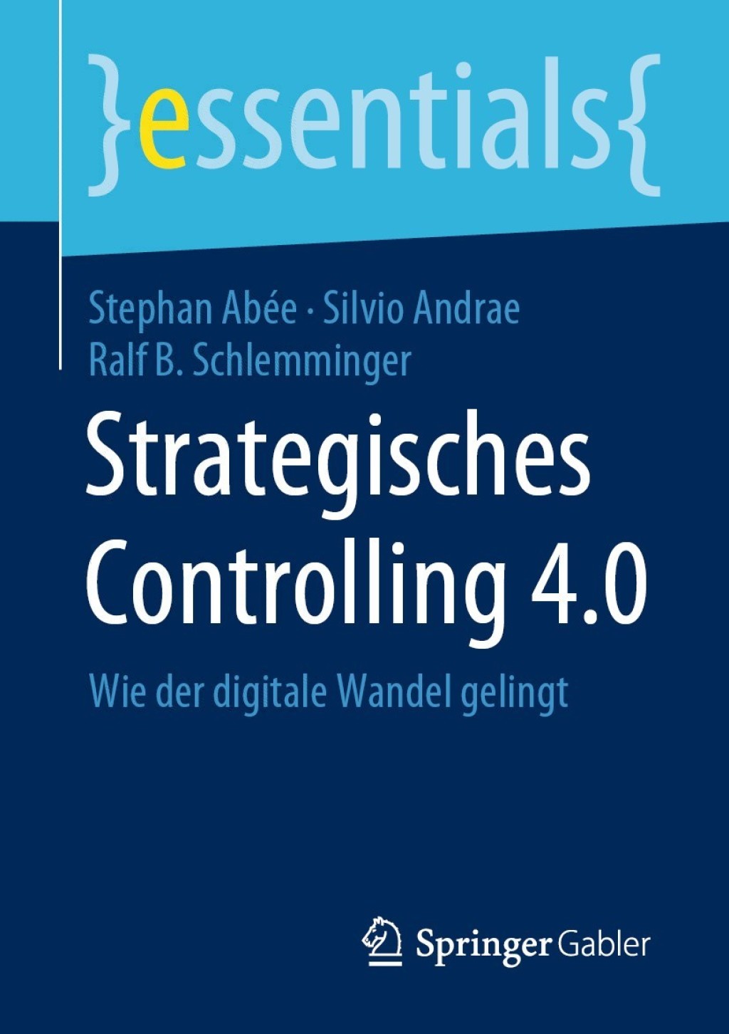 Strategisches Controlling 4.0 Wie der digitale Wandel gelingt - (PDF/EPUB Version)