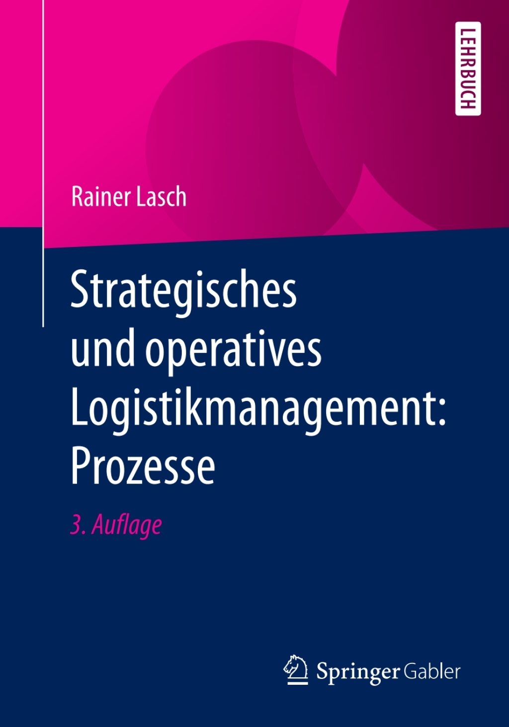 Strategisches und operatives Logistikmanagement: Prozesse 3rd Edition - (PDF/EPUB Version)