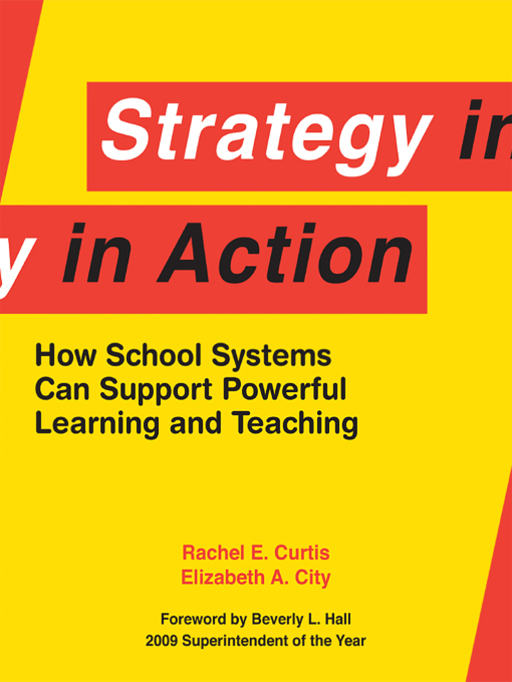 Strategy in Action How School Systems Can Support Powerful Learning and Teaching - (PDF/EPUB Version)