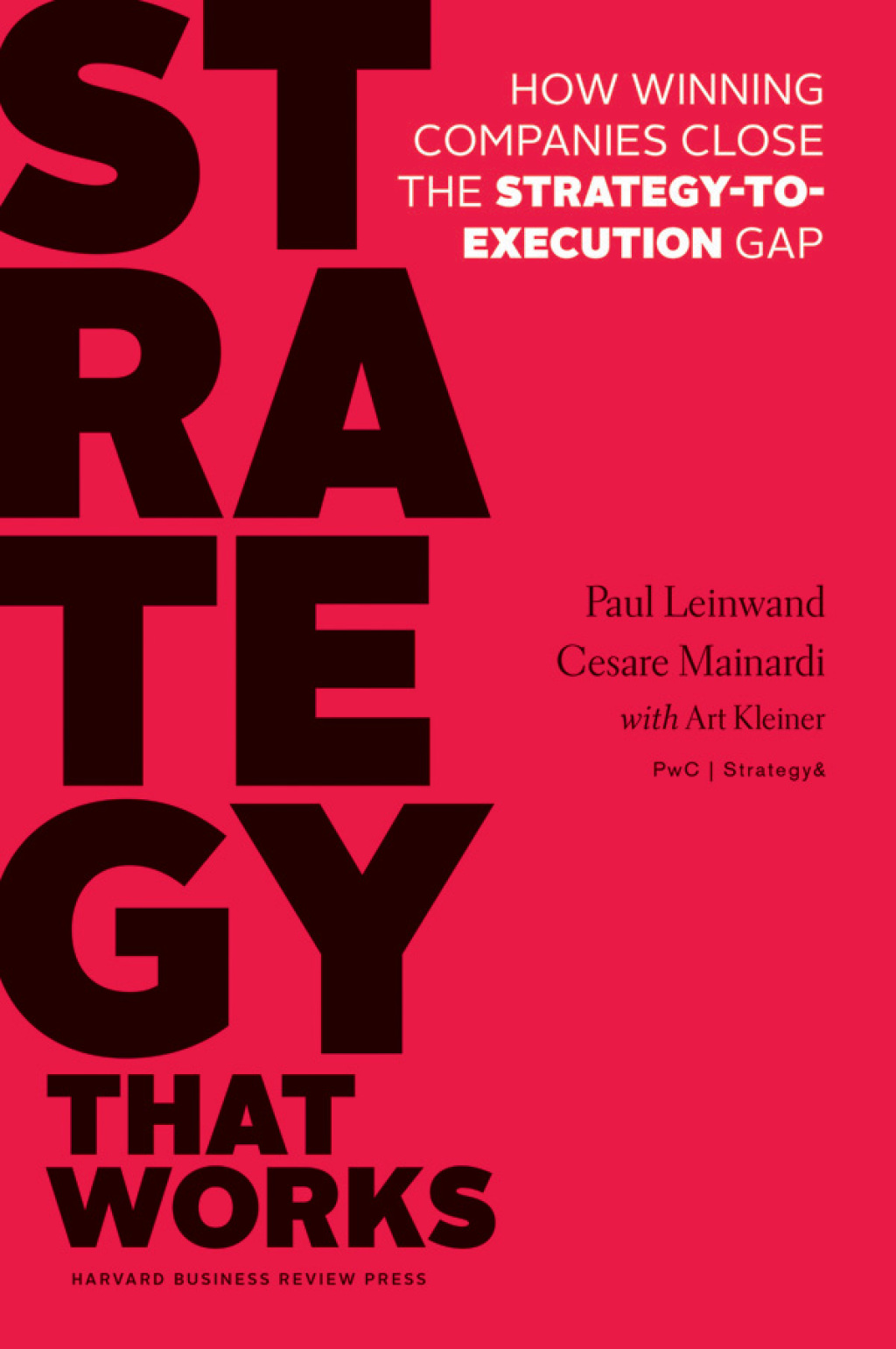Strategy That Works How Winning Companies Close the Strategy-to-Execution Gap - (PDF/EPUB Version)