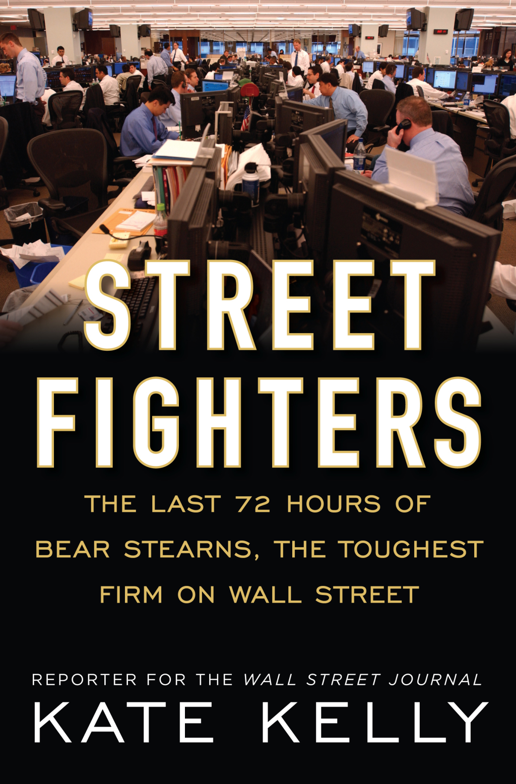 Street Fighters The Last 72 Hours of Bear Stearns, the Toughest Firm on Wall Street - (PDF/EPUB Version)