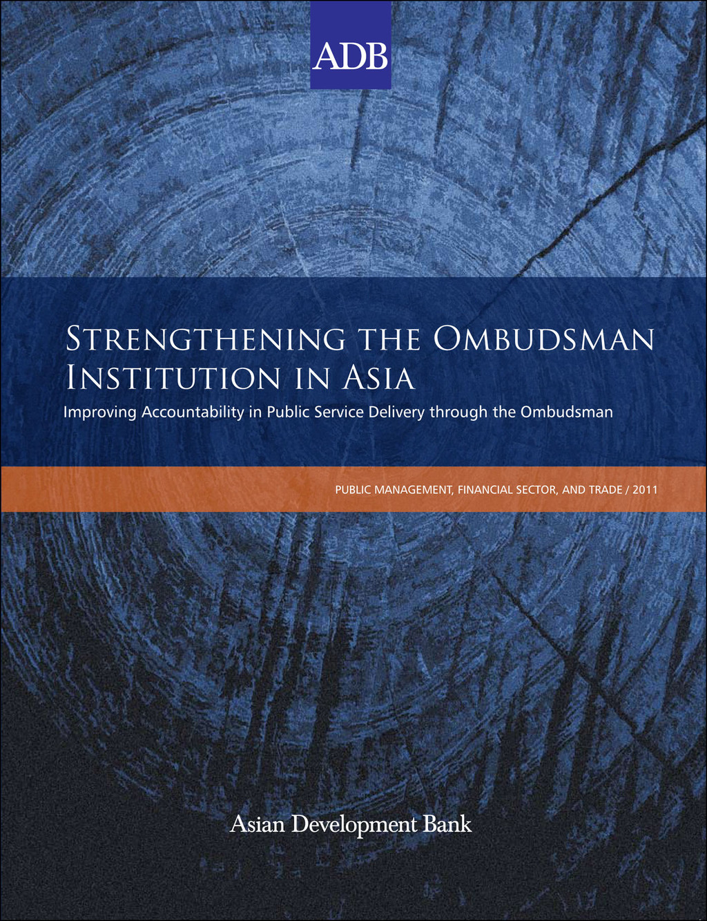 Strengthening the Ombudsman Institution in Asia Improving Accountability in Public Service Delivery through the Ombudsman 1st Edition - (PDF/EPUB Version)