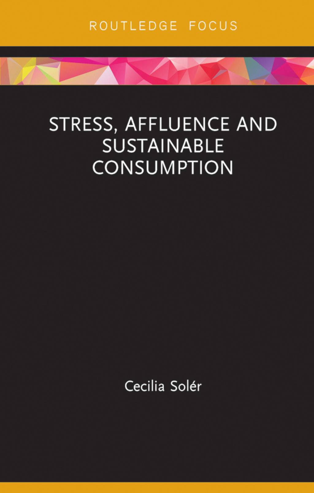 Stress, Affluence and Sustainable Consumption 1st Edition - (PDF/EPUB Version)