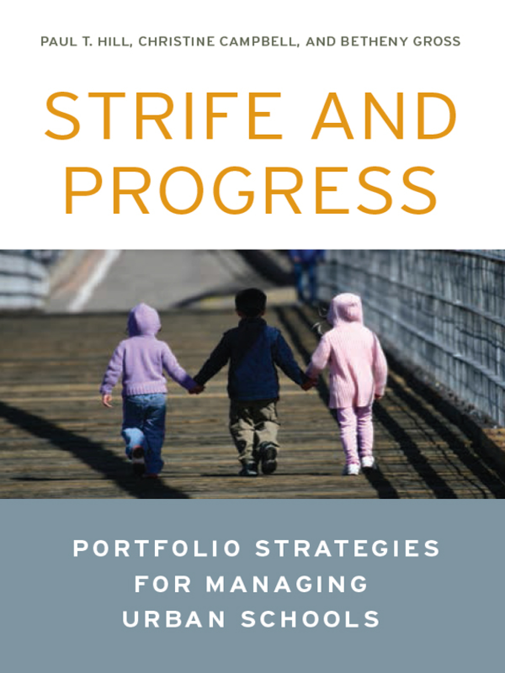 Strife and Progress Portfolio Strategies for Managing Urban Schools - (PDF/EPUB Version)