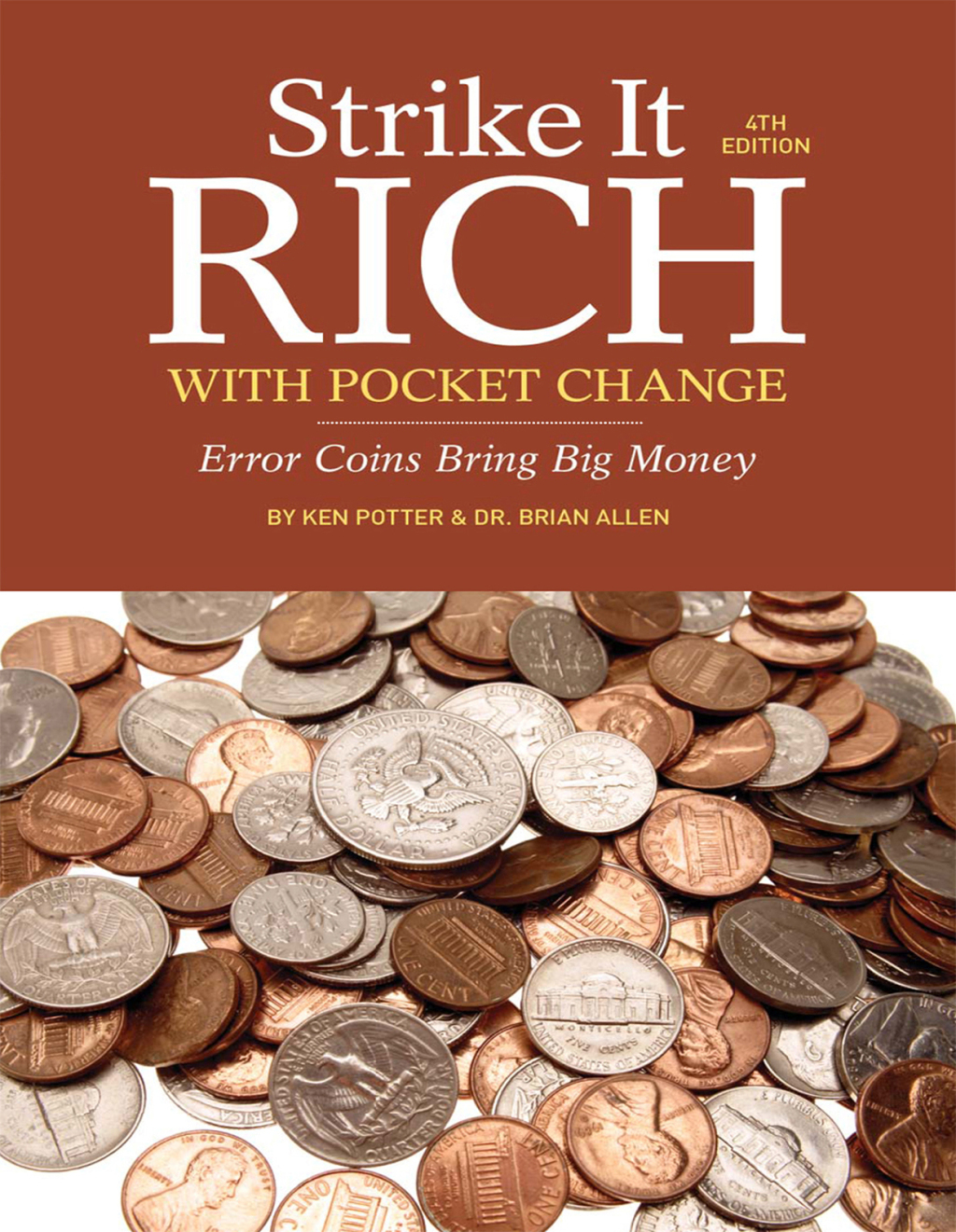 Strike It Rich with Pocket Change Error Coins Bring Big Money 4th Edition - (PDF/EPUB Version)