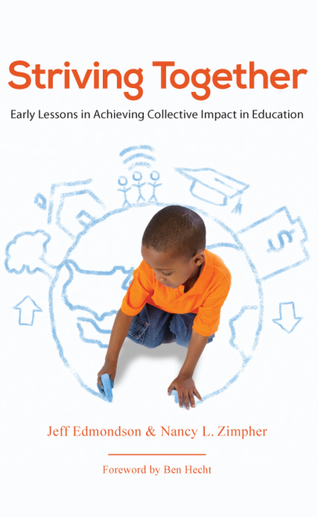 Striving Together Early Lessons in Achieving Collective Impact in Education - (PDF/EPUB Version)
