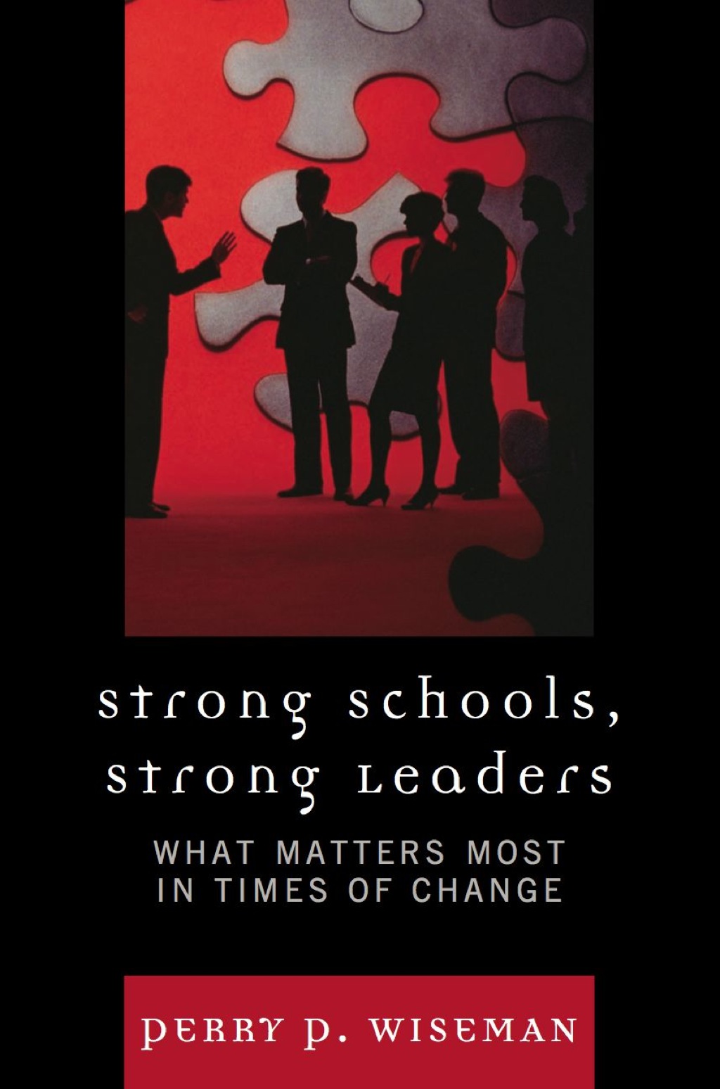 Strong Schools, Strong Leaders What Matters Most in Times of Change - (PDF/EPUB Version)