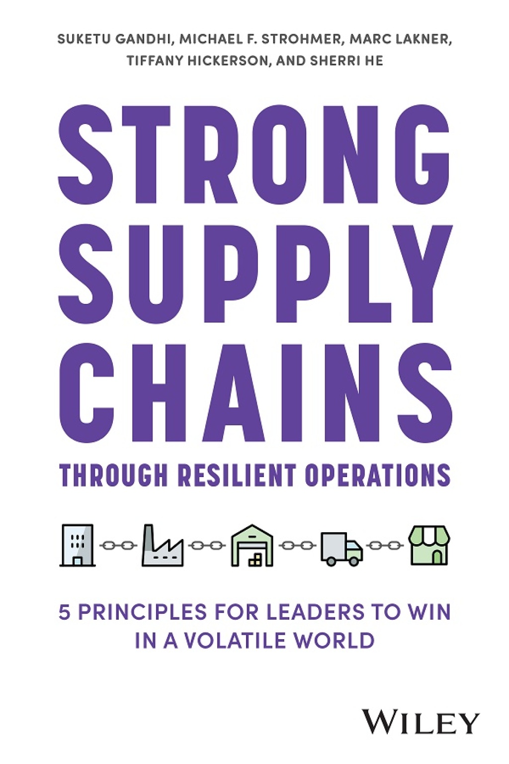 Strong Supply Chains Through Resilient Operations Five Principles for Leaders to Win in a Volatile World 1st Edition - (PDF/EPUB Version)