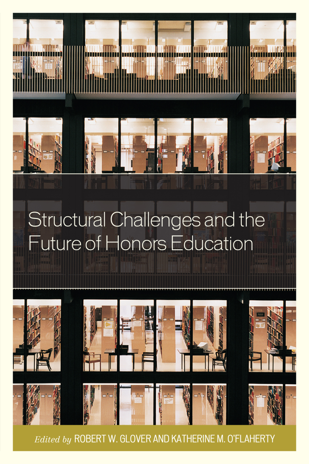 Structural Challenges and the Future of Honors Education - (PDF/EPUB Version)