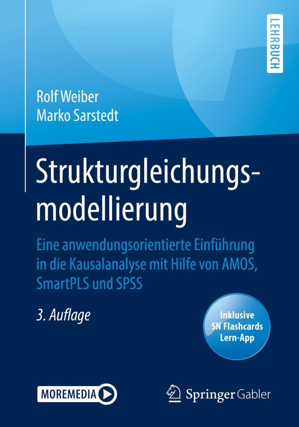 Strukturgleichungsmodellierung Eine anwendungsorientierte EinfÃ¼hrung in die Kausalanalyse mit Hilfe von AMOS, SmartPLS und SPSS 3rd Edition - (PDF/EPUB Version)