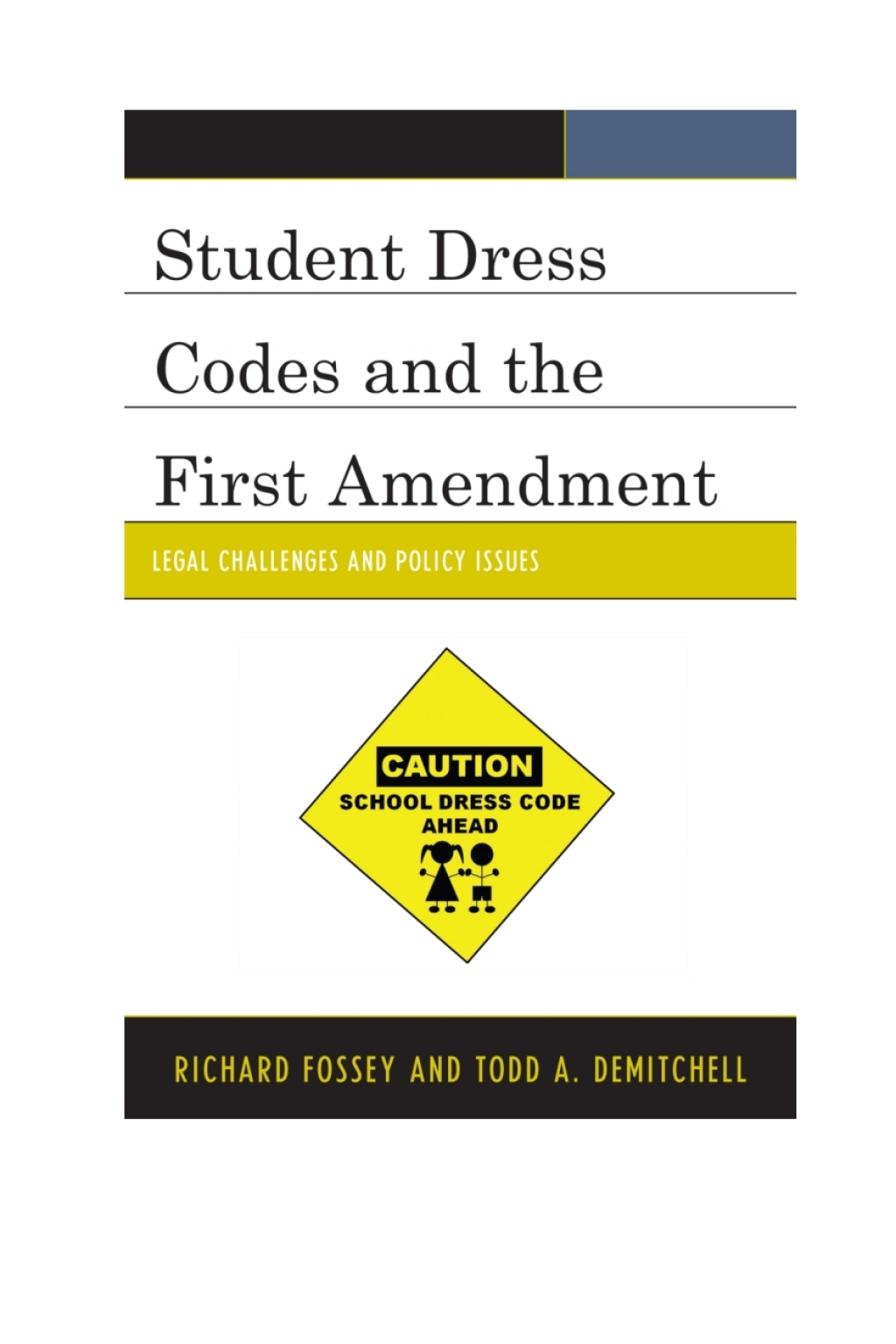 Student Dress Codes and the First Amendment Legal Challenges and Policy Issues - (PDF/EPUB Version)