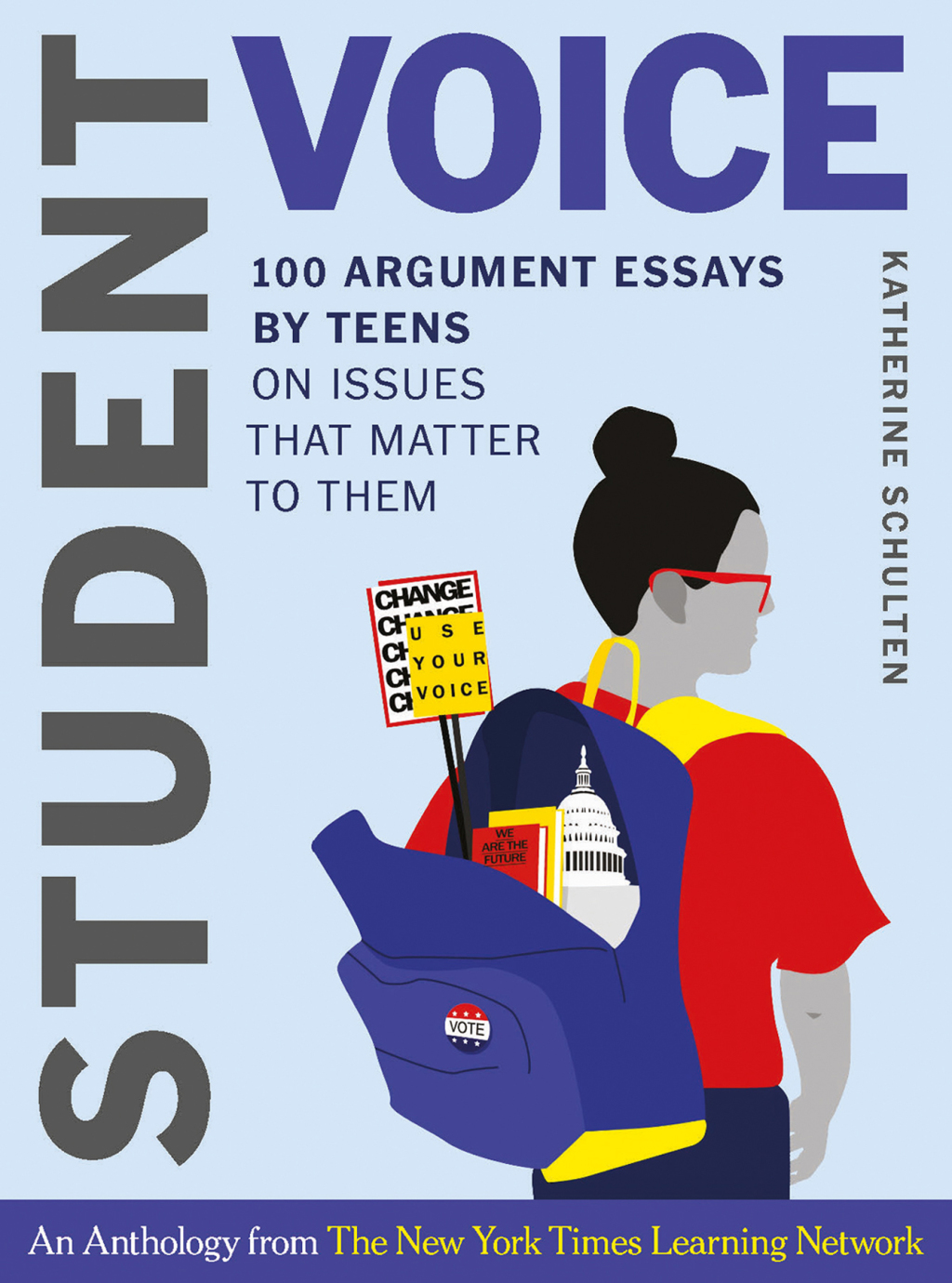 Student Voice: 100 Argument Essays by Teens on Issues That Matter to Them - (PDF/EPUB Version)