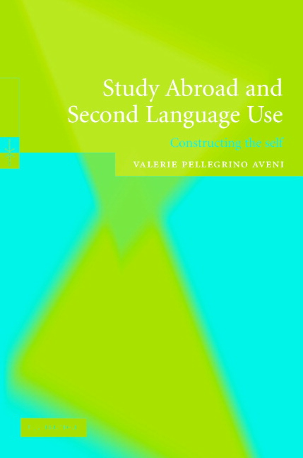 Study Abroad and Second Language Use Constructing the Self â€“ PDF/EPUB ...