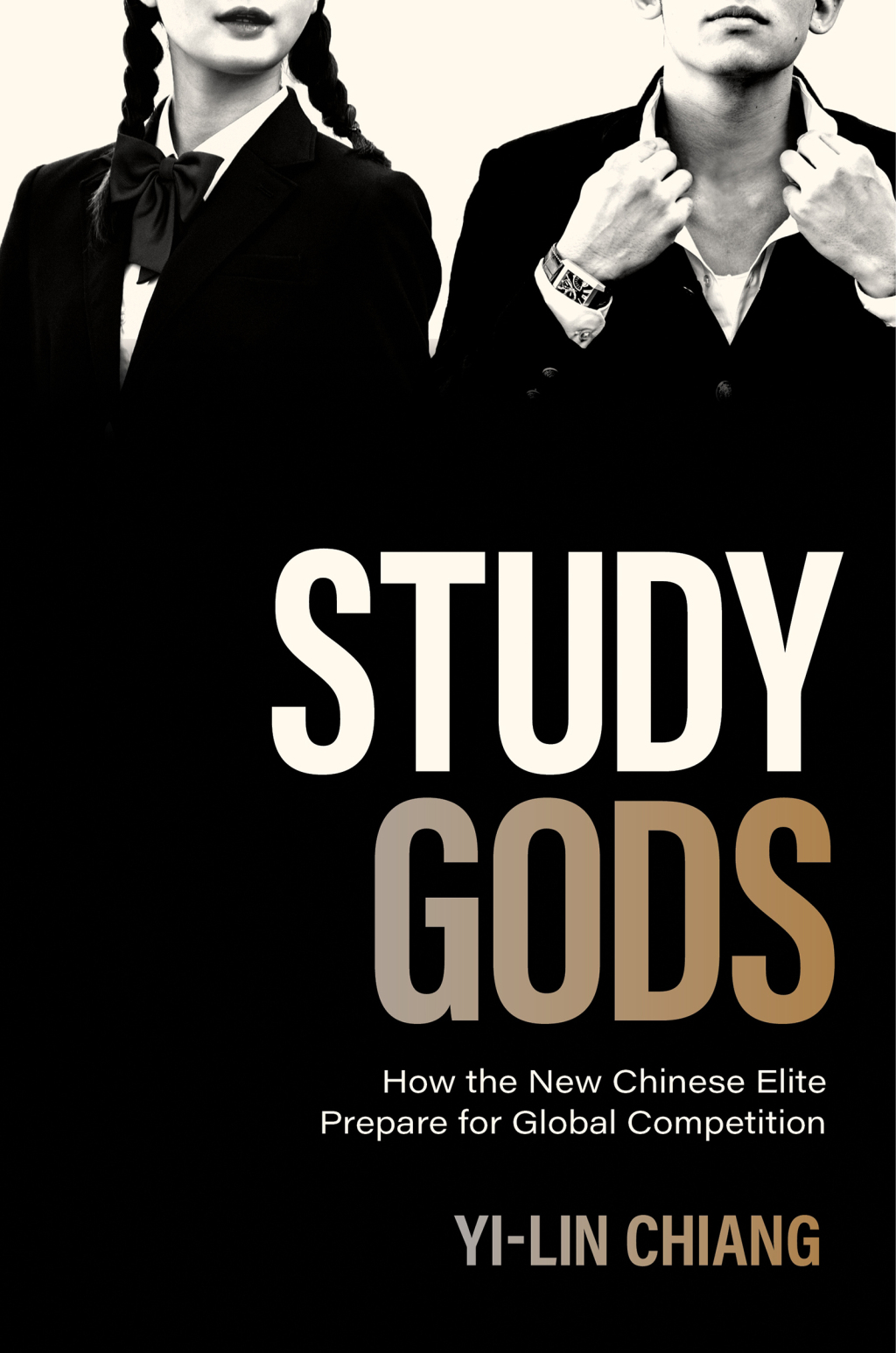 Study Gods How the New Chinese Elite Prepare for Global Competition - (PDF/EPUB Version)