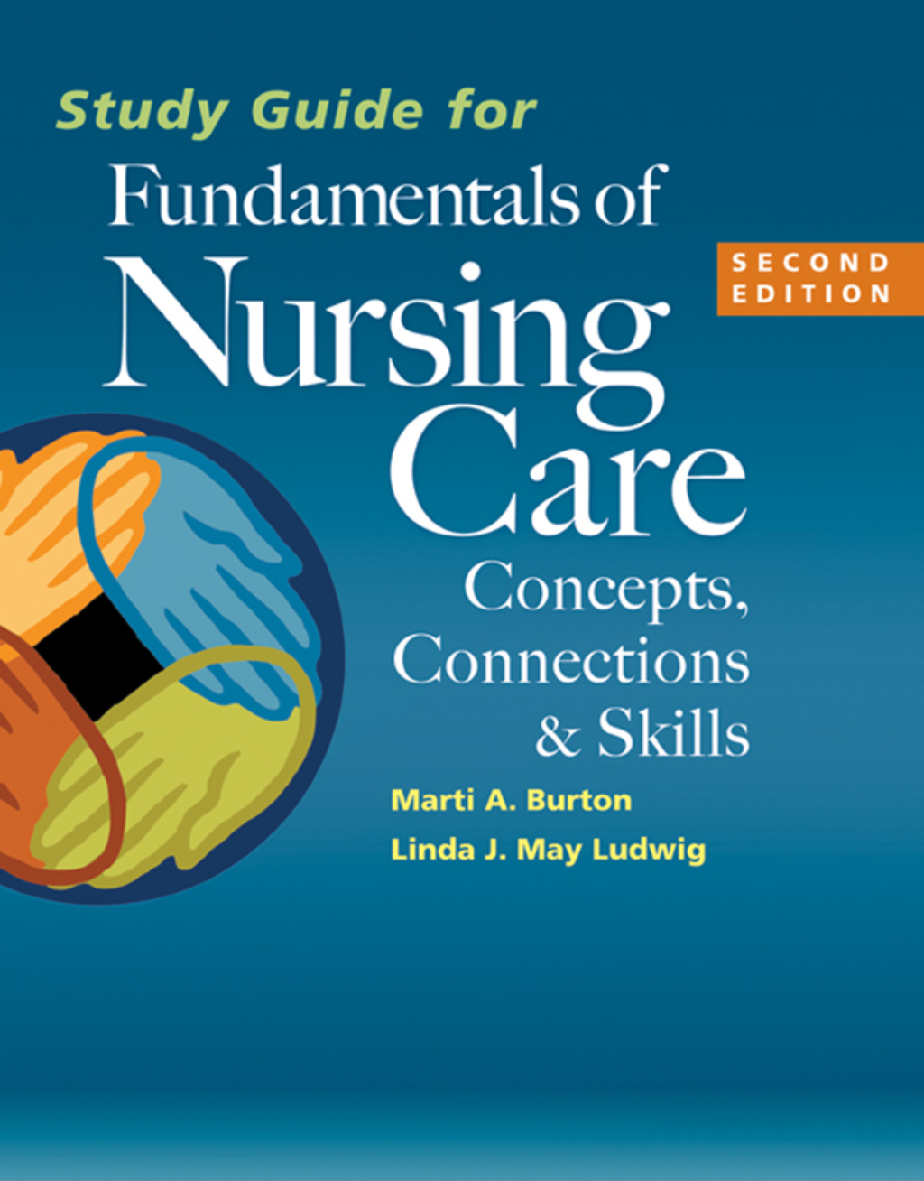 Study Guide for Fundamentals of Nursing Care: Concepts, Connections and Skills 2nd Edition - (PDF/EPUB Version)