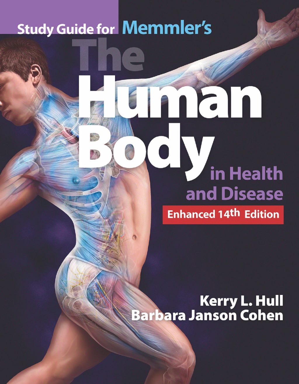 Study Guide for Memmler's The Human Body in Health and Disease, Enhanced Edition 14th Edition - (PDF/EPUB Version)