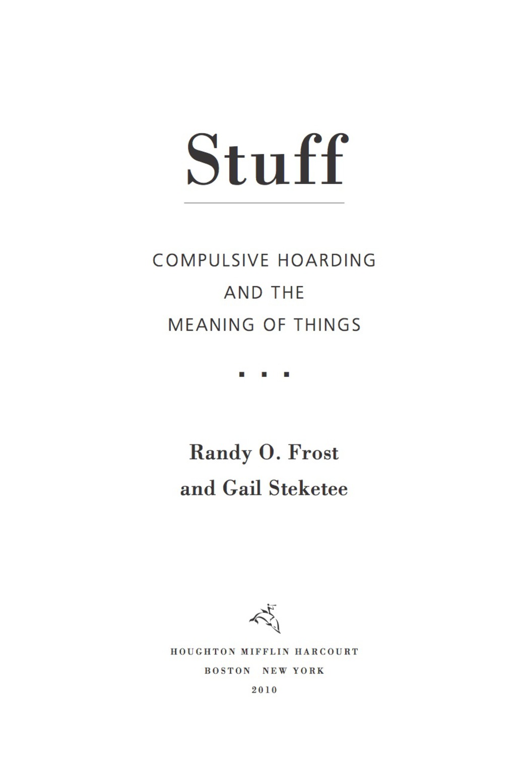 Stuff Compulsive Hoarding and the Meaning of Things - (PDF/EPUB Version)