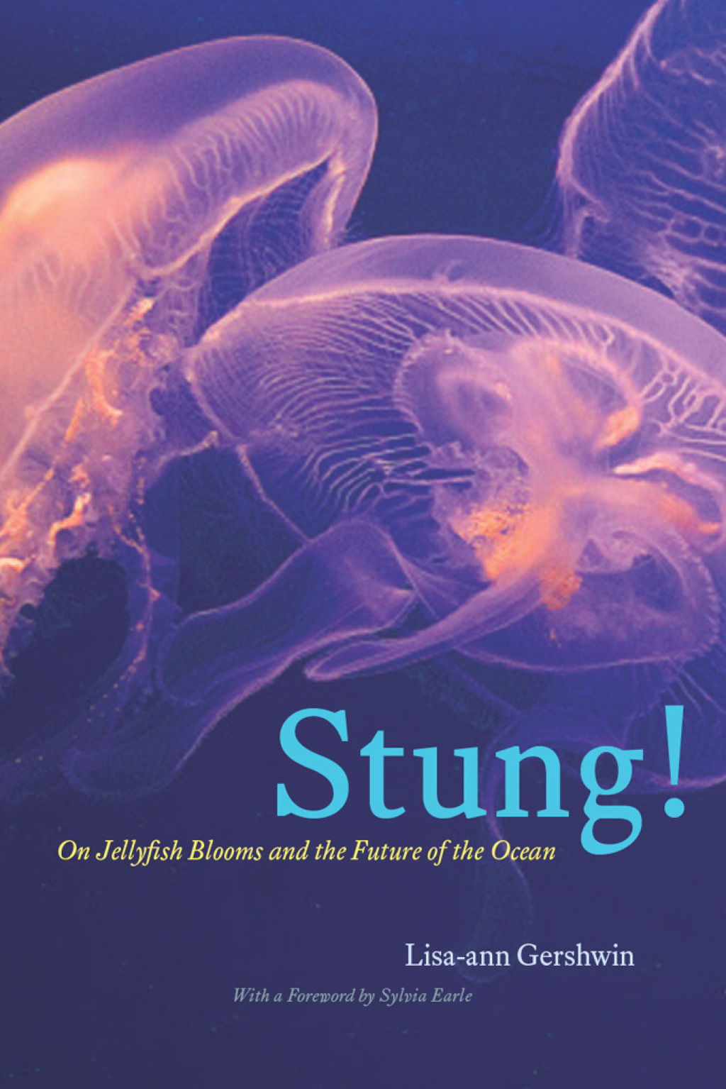 Stung! On Jellyfish Blooms and the Future of the Ocean 1st Edition - (PDF/EPUB Version)