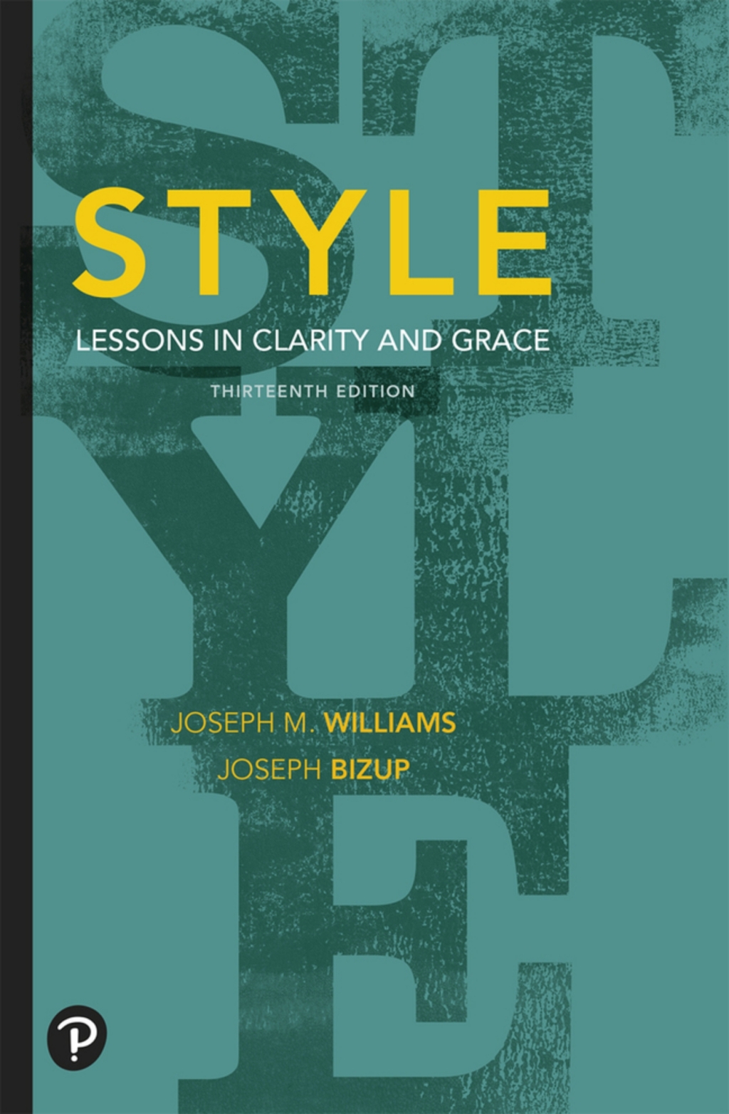 Style: Lessons in Clarity and Grace (Pearson+) 13th Edition â€“ PDF/EPUB Version Downloadable