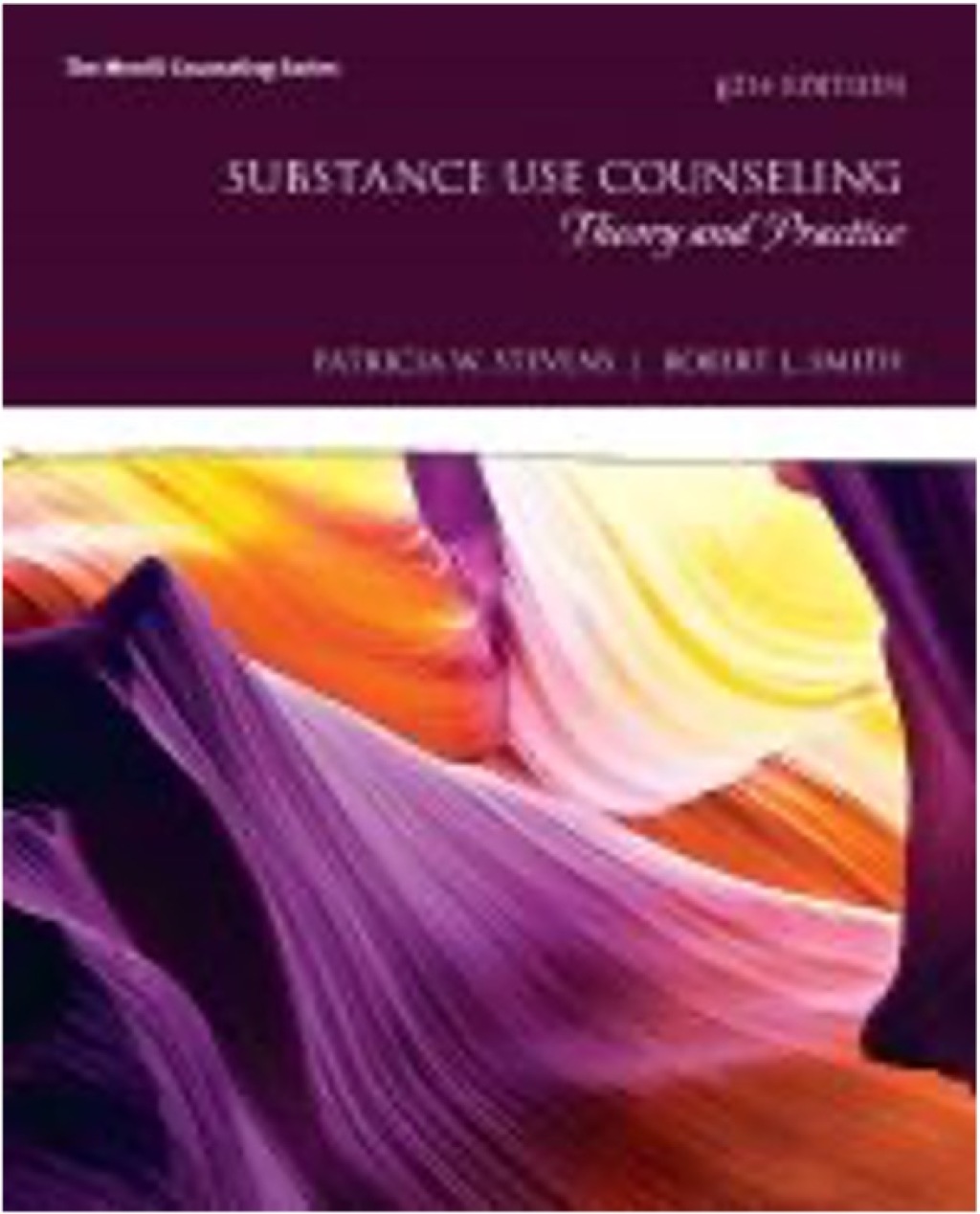 Substance Use Counseling: Theory and Practice -- Pearson eText 6th Edition â€“ PDF/EPUB Version Downloadable