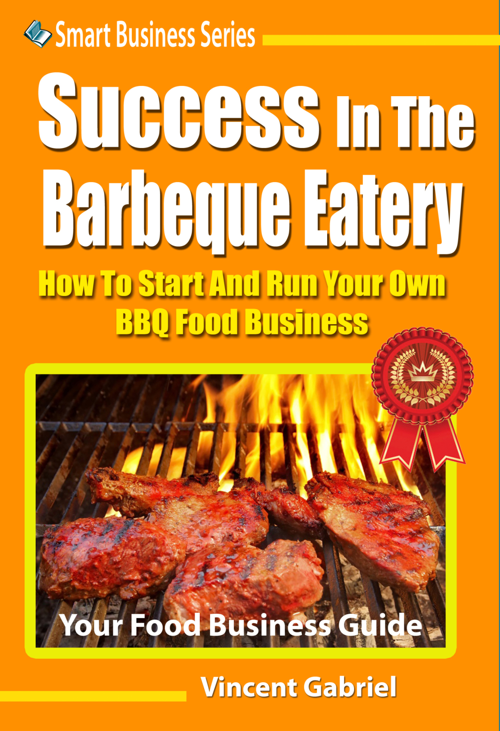 Success In The Barbeque Eatery - (PDF/EPUB Version)