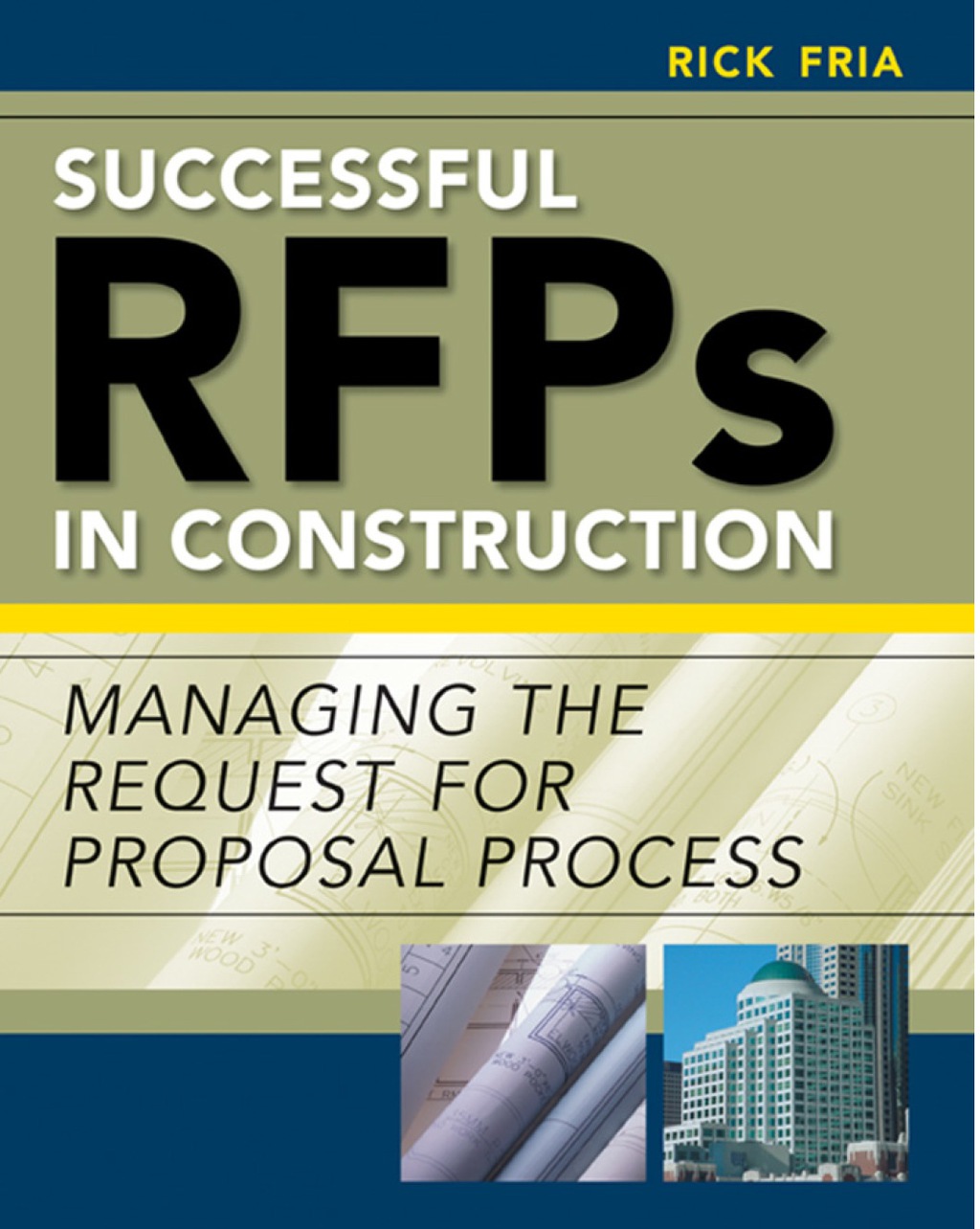 Successful RFPs in Construction Managing the Request for Proposal ...